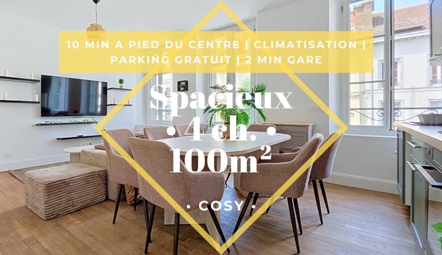T5 spacieux & cosy - 4 chambres climatisées - 2 min Gare